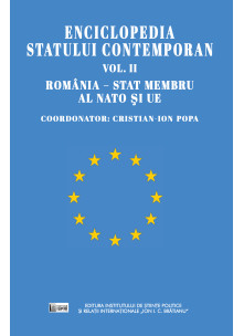 ENCICLOPEDIA STATULUI CONTEMPORAN VOL.II ROMÂNIA-STAT MEMBRU AL NATO ȘI UE