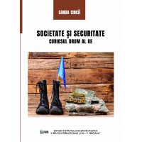 Societate și securitate.Curiosul drum al UE