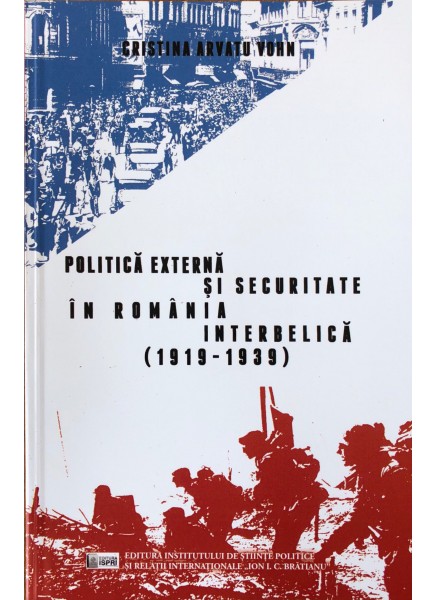 Politică Externă și Securitate în România Interbelică (1919-1939)