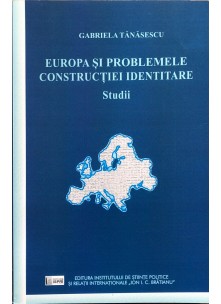 Europa și problemele construcției identitare.Studii 